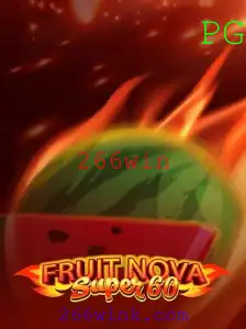 Descubra a Emoção de FruitNovaSuper60 com a Estratégia de Vencer 266win